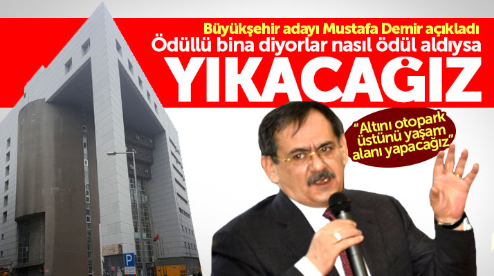 Samsun Büyükşehir adayı Mustafa Demir, Anakent İş Merkezini yıkacağını açıkladı