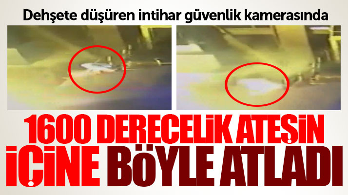 Samsun'da o işçinin işte 1600 derecelik ateşin içine atlayarak intihar etme görüntüsü