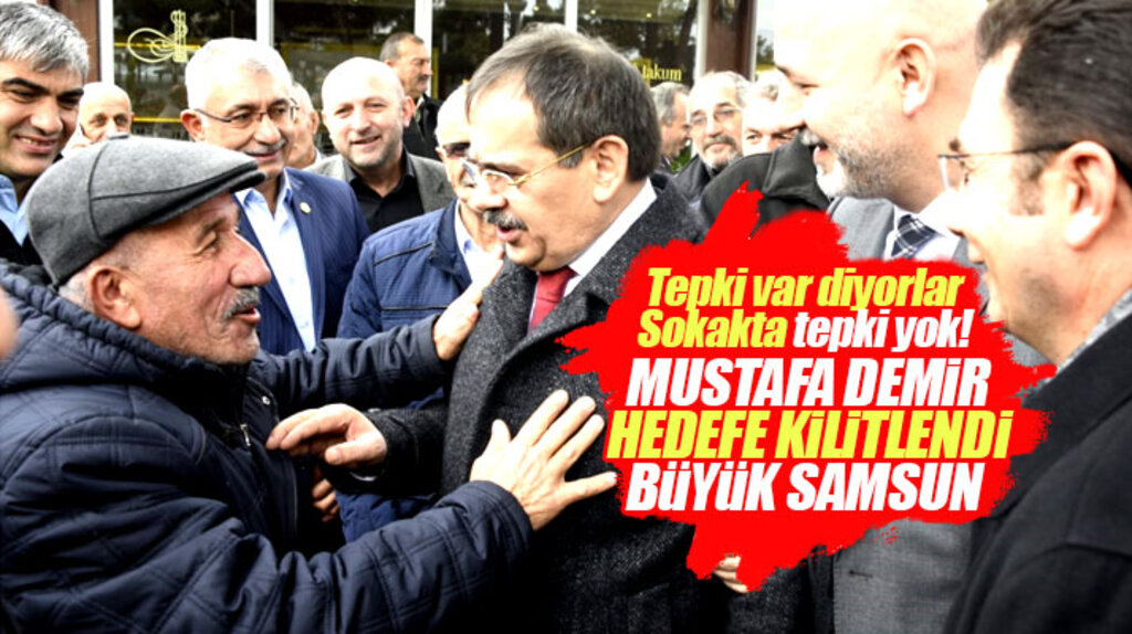 AK Parti Samsun Büyükşehir adayı Mustafa Demir: Samsun için büyük projeleri hayata geçireceğiz