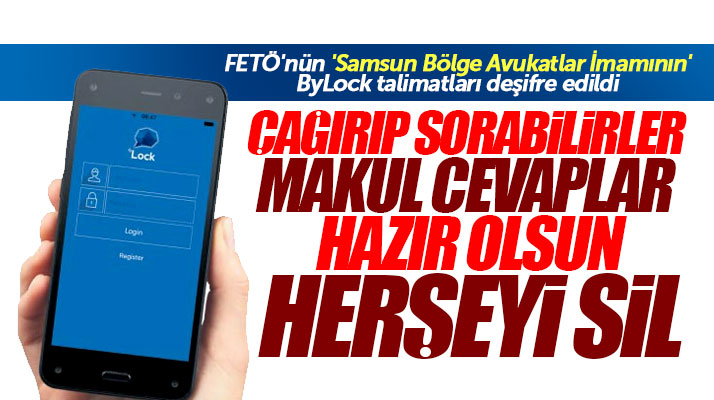 Samsun'da FETÖ'nün Bölge Avukatlar İmamının ByLock talimatları deşifre edildi