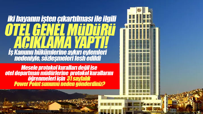 Sheraton Samsun Oteli iki bayanın işten çıkartılması ile ilgili açıklama yaptı