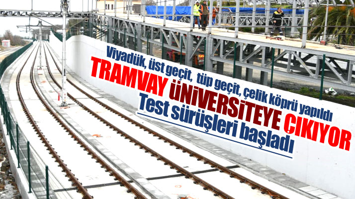 Samsun'da raylı sistem OMÜ'ye çıkacak! Test sürüşleri başladı