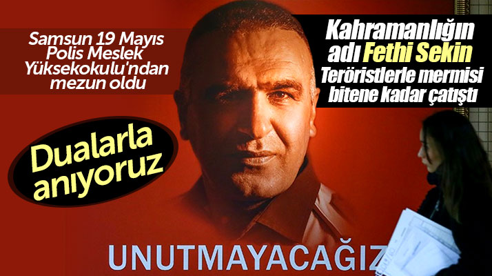 Kahraman şehit polis Fethi Sekin şehadetinin yıl dönümünde anılıyor