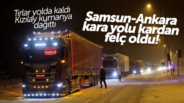Samsun-Ankara karayolu kardan trafiğe kapandı Kızılay sürücülere kumanya dağıttı