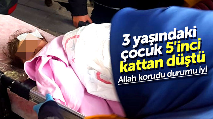 Samsun'da 5'inci kattan düşen 3 yaşındaki kız çocuğu mucize eseri kurtuldu