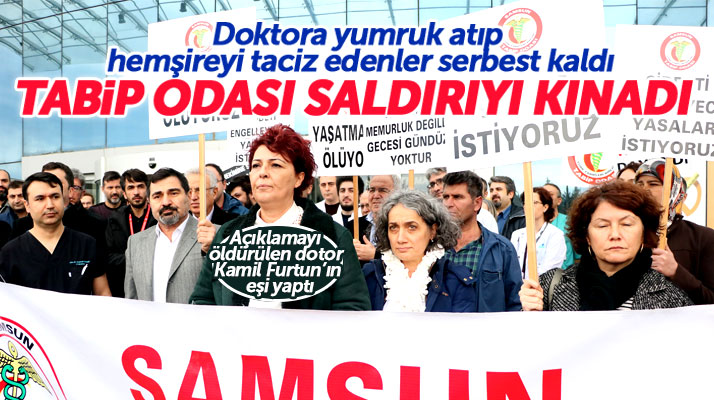 Samsun Tabip Odası doktor Hüseyin Tufan Yanık'a yapılan saldırıyı kınadı