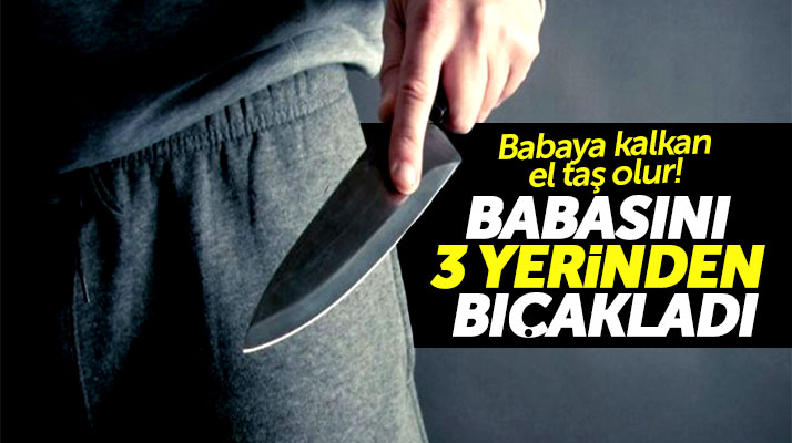 Samsun Çarşamba'da oğlu tarafından bıçaklanan baba ağır yaralandı