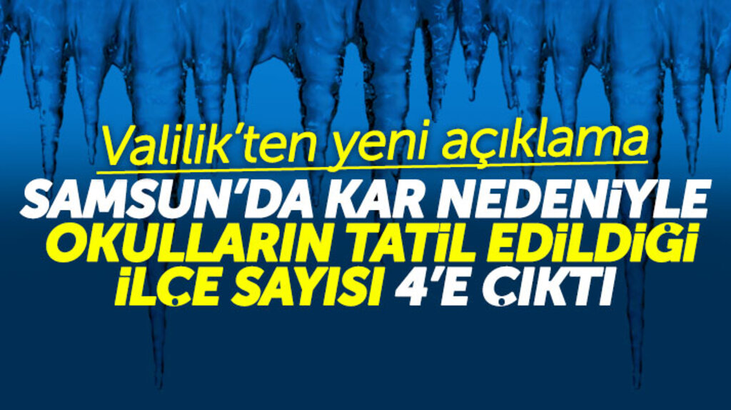 Samsun'da kar nedeniyle Perşembe günün okulların tatil edildiği ilçe saysı 4'e yükseldi