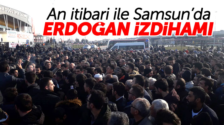 Cumhurbaşkanı bugün geliyor! Samsun'da Recep Tayyip Erdoğan izdihamı