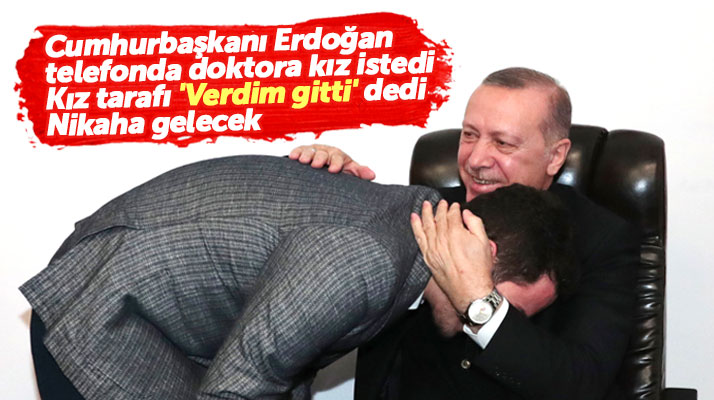 Cumhurbaşkanı Erdoğan Samsun'da doktor İbrahim Hakkı Karakuş için kız istedi
