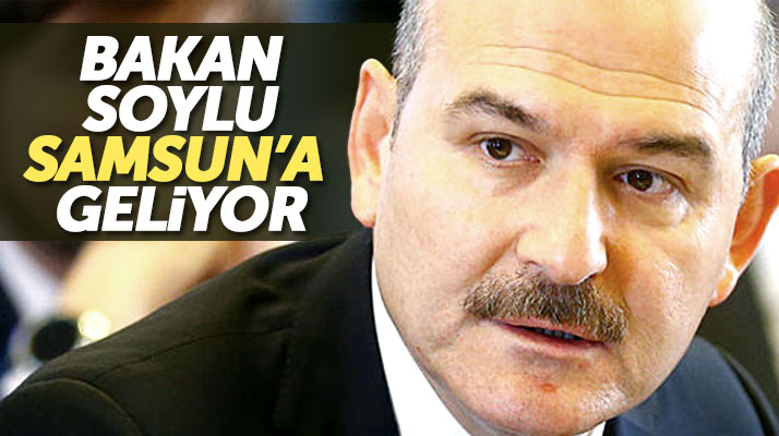 İçişleri Bakanı Süleyman Soylu Seçim Bölge Güvenlik toplantısı için Samsun'a geliyor