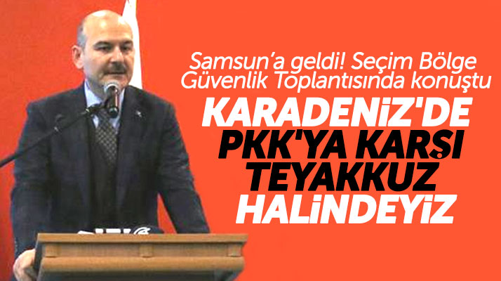 Süleyman Soylu Samsun'da açıkladı! Karadeniz'de PKK'ya karşı teyakkuz halindeyiz