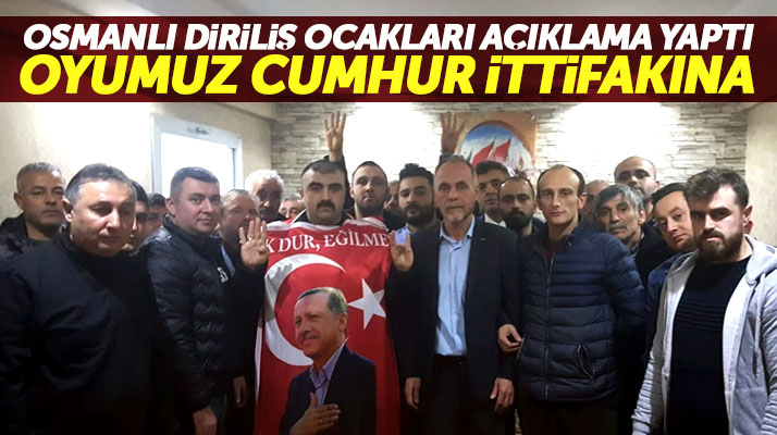 Osmanlı Diriliş Ocakları Samsun'da Cumhur İttifakına oy vereceklerini açıkladı