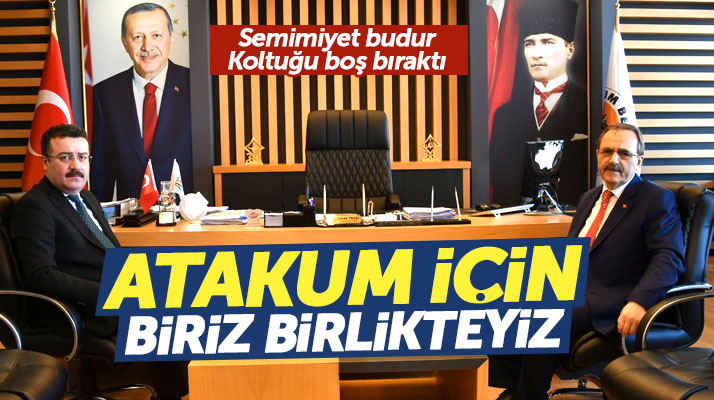 Zihni Şahin'de İshak Taşçı'da Atakum için biriz beraberiz mesajı verdi