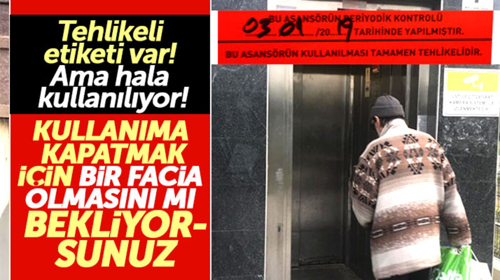 Samsun'da kullanımı tehlikeli denilen ve kırmızı etiket vurulan asansörler halen kullanılıyor