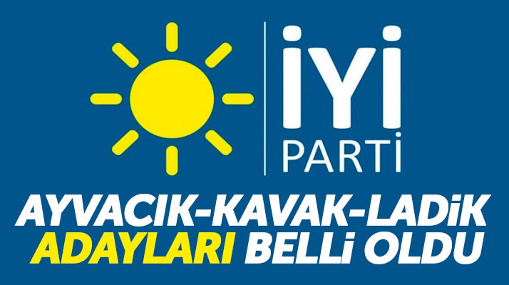 Samsun'da İYİ Parti'nin Kavak, Ladik ve Ayvacık Belediye Başkan adayları belli oldu