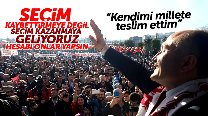 Erhan Usta Samsun'da miting yaptı! Seçim kaybettirmeye değil, seçim kazanmaya geliyoruz