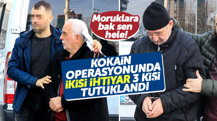 Samsun'da kokain operasyonu! İkisi yaşlı 3 kişi tutuklandı