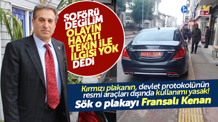 Hayati Tekin'in isminin yazılı olduğu kırmızı plakalı aracın sahibi açıklama yaptı