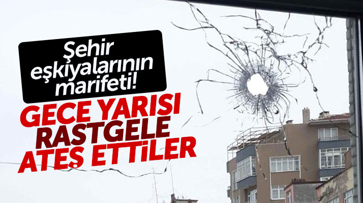 Samsun'da şehir eşkıyaları rastgele ateş açtı, mermiler evin camına isabet etti