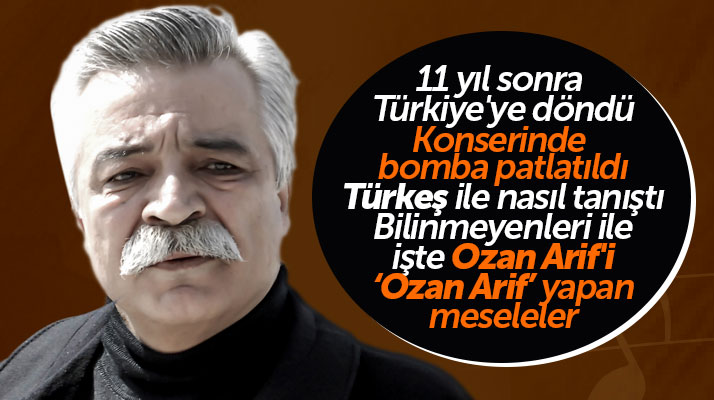 Hem Ozandı hem Arif! İşte Ozan Arif'in hayat hikayesi