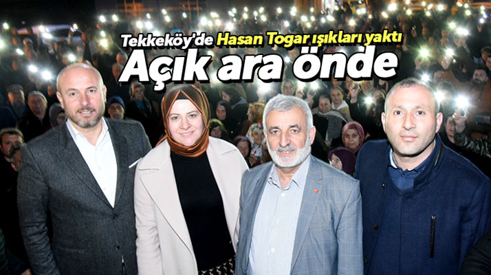 Tekkeköy Belediye Başkanı ve adayı Togar, Çay mahallesinde gövde gösterisi yaptı