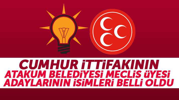 Samsun'da Cumhur İttifakının Atakum Belediyesi Meclis üyesi adaylarının isim listesi