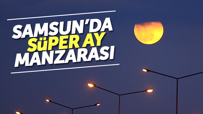Samsun'da Süper Ay manzarası