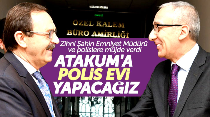 Zihni Şahin'den Samsun polisine müjde! Atakum'a polis evi projemiz var