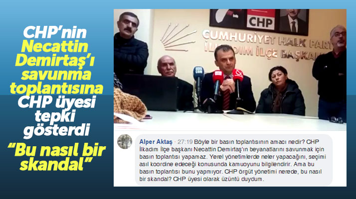 Necattin Demirrtaş açıklaması yapan CHP'ye CHP üyesi Alper Aktaş tepki gösterdi
