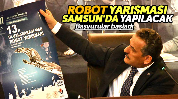 Samsun'da MEB tarafından 13. Uluslararası Robot Yarışması düzenlenecek