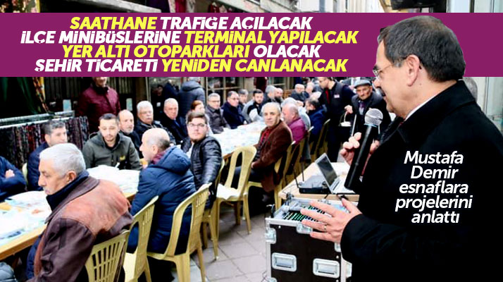 Cumhur İttifakı Samsun adayı Mustafa Demir: Saathane Meydanı trafiğe açılacak