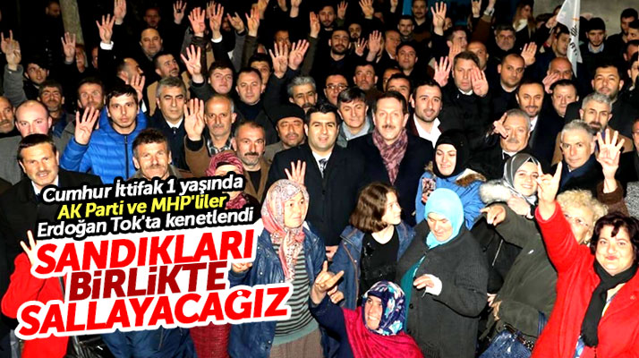 Samsun'da Cumhur İttifakı adayı Erdoğan Tok'a AK Parti ve MHP'lilerden büyük destek