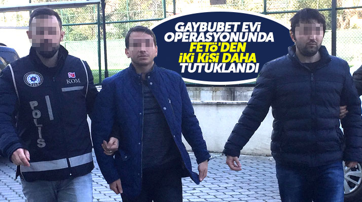 Samsun'da FETÖ'nün gaybubet evi operasyonunda tutuklananların sayısı 4'e yükseldi