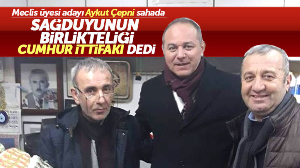 İlkadım Belediyesi Meclis üyesi adayı Aykut Çepni: Sağduyunun birlikteliği Cumhur İttifakı