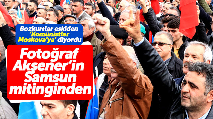 Akşener'in Samsun mitinginde Bozkurt ve Komünist selamı yan yana