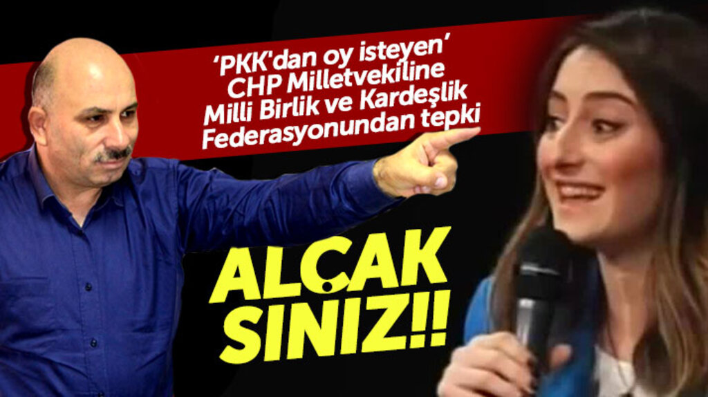 PKK'dan oy isteyen CHP Milletvekiline Milli Birlik ve Kardeşlik Federasyonundan tepki
