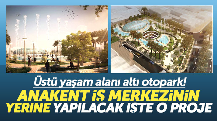 Samsun'da Anakent İş Merkezinin yerine yapılacak olan işte o proje