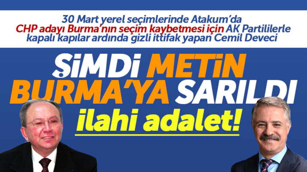 Samsun'da CHP'li Cemil Deveci, AK Partililerle işbirliği yapıp Metin Burma'ya seçim mi kaybettirdi