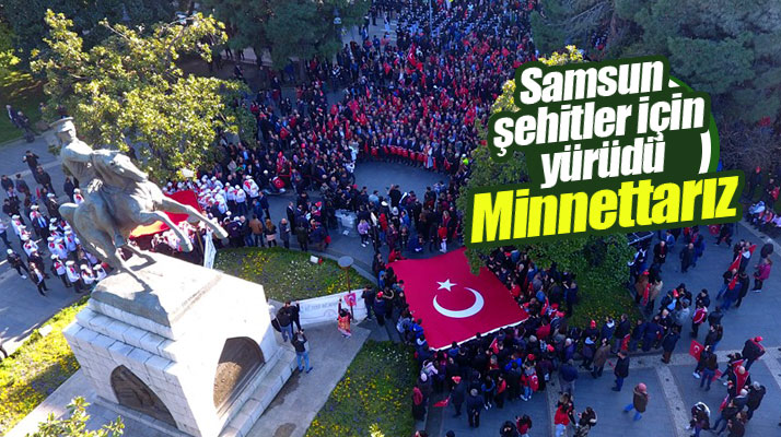 Samsun'da 18 Mart Şehitler Yürüyüşü düzenlendi