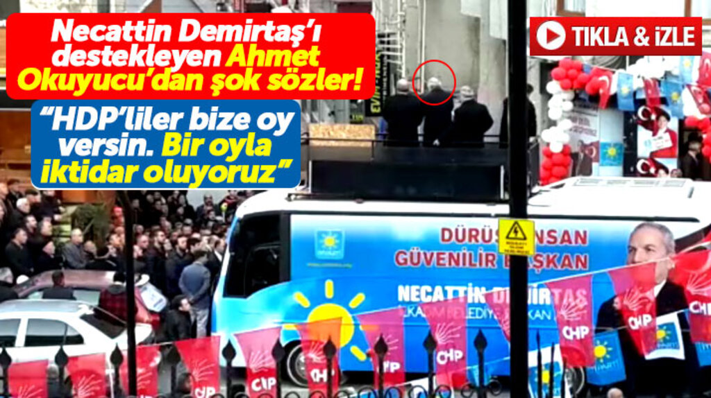 Samsun'da eski başkan Ahmet Okuyucu 'HDP'liler bize oy versin bir oyla iktidar oluyoruz' dedi