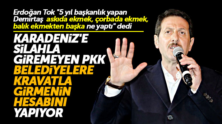 Erdoğan Tok'tan Demirtaş'a tepki! Çorba Ekmek, Balık Ekmek'ten başka ne yaptı