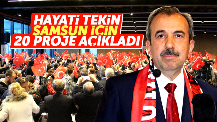 İYİ Parti Samsun Büyükşehir adayı Hayati Tekin Samsun için 20 projesini açıkladı