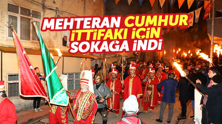 Samsun'da Fatih mahallesi Cumhur İttifakına mehteranlı destek verdi