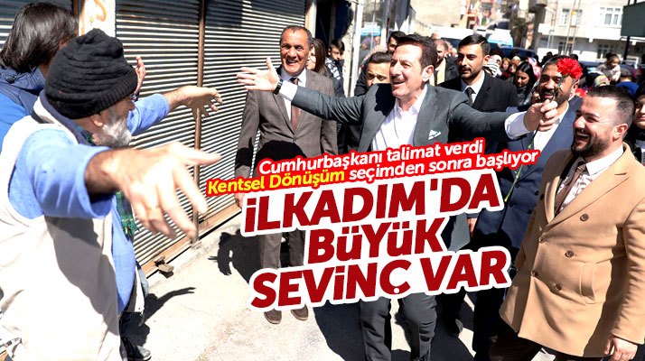 Samsun'un İlkadım ilçesine bağlı 14 mahallede kentsel dönüşüm sevinci
