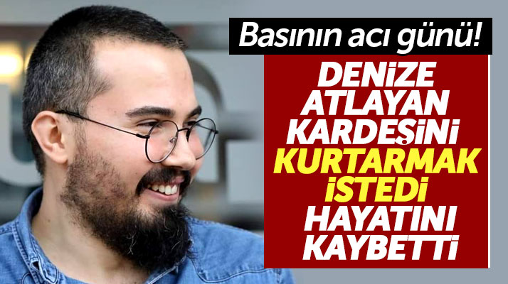 Samsun'da denize atlayan kardeşini kurtarmak isteyen Yunus Ünlü hayatını kaybetti