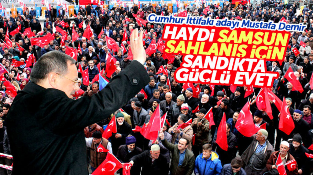 Samsun Büyükşehir adayı Mustafa Demir: Haydi Samsun şahlanış için sandıkta güçlü evet