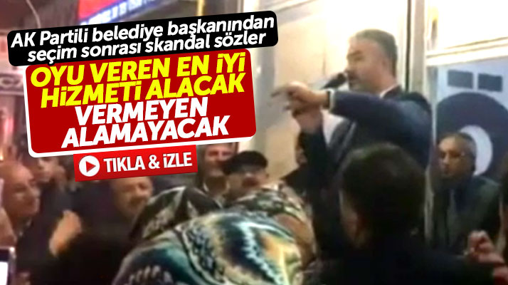 Samsun 19 Mayıs'ta belediye başkanından skandal sözler: Oyu veren en iyi hizmeti alacak