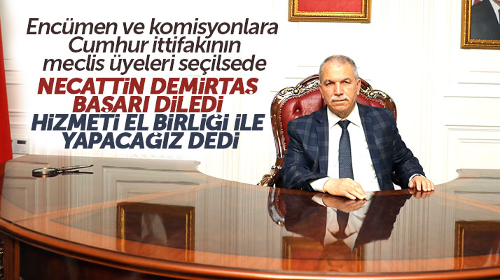 İlkadım Belediye Başkanı Necattin Demirtaş: Hizmeti el birliği ile yapacağız