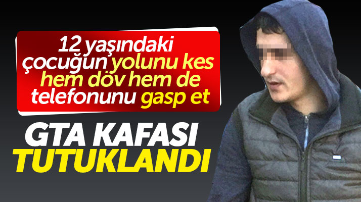 Samsun'da 12 yaşındaki çocuğu dövüp telefonunu gasp eden bir kişi tutuklandı
